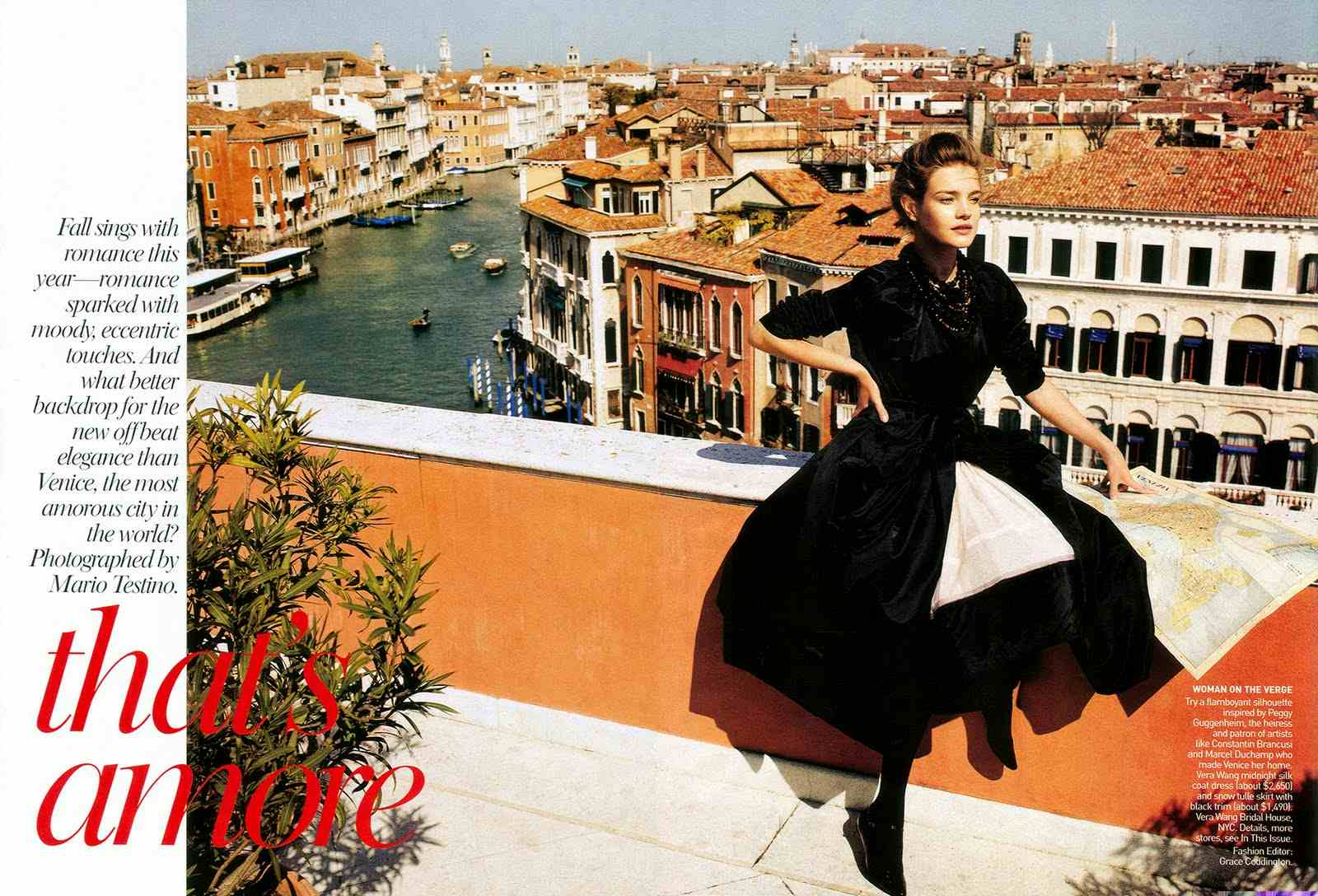 VOGUE USA - 2005
Photographer: Mario Testino
Model: Natalia Vodianova
Stylist: Grace Coddington
Location: Venice - Italy