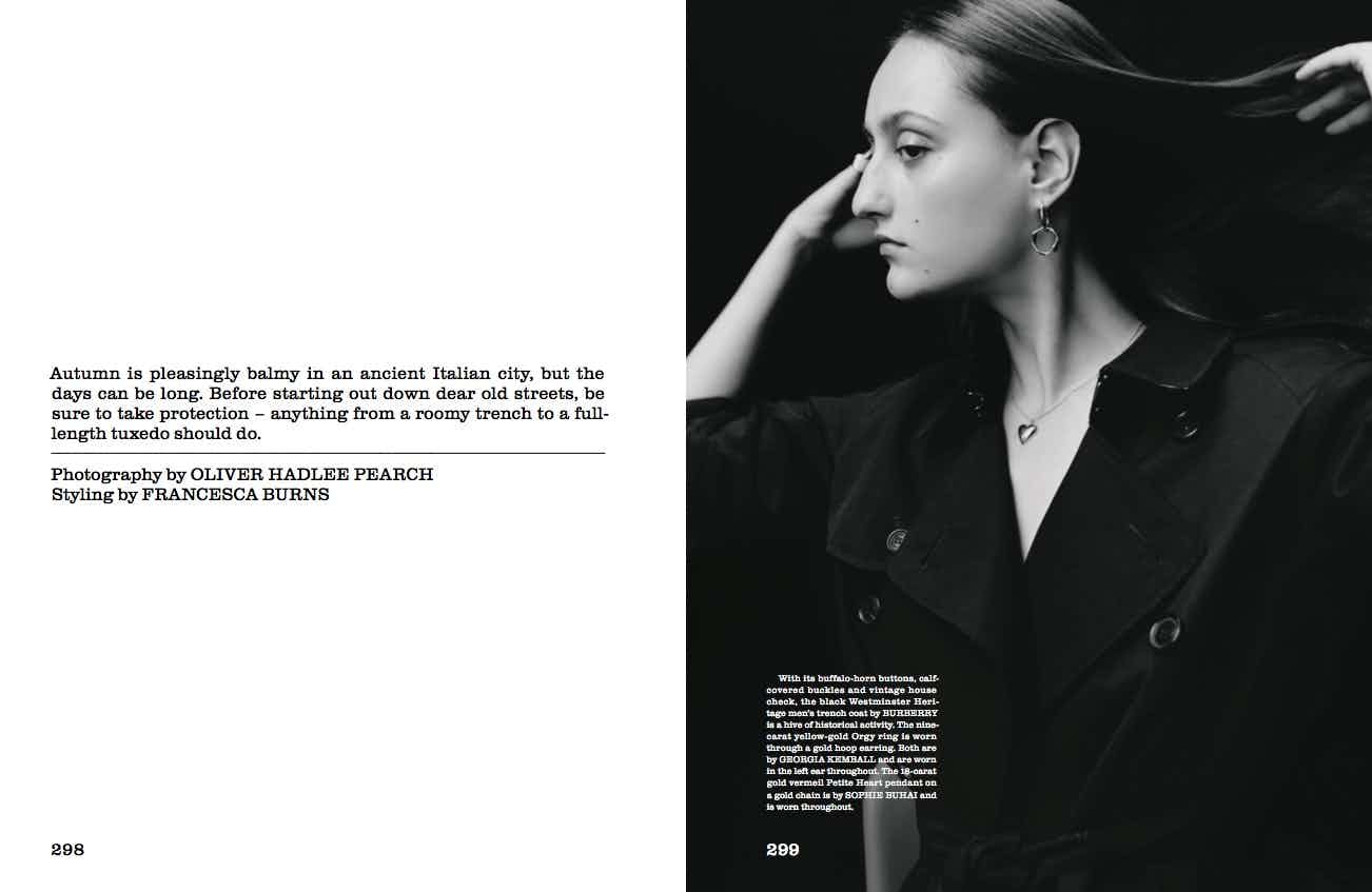 THE GENTLEWOMAN - October 2018
Photographer: Oliver Hadlee Pearch
Stylist: Fran Burns
Location: Naples, Italy